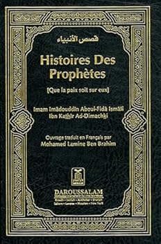 Hardcover Histoire Des Prophètes : Que la paix soit sur eux Book