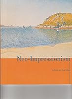 Neo-Impressionism: Artists on the Edge - 6/27 - 10/20/2002 - Portland Art Museum, Portland, ME 0916857301 Book Cover