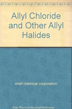Hardcover Allyl Chloride and Other Allyl Halides [Unqualified] Book