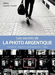 Livres Couvertures de Les secrets de la photo argentique