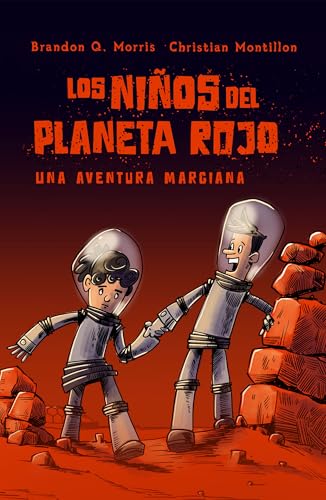 Los Niños del Planeta Rojo : Una Aventura Marciana