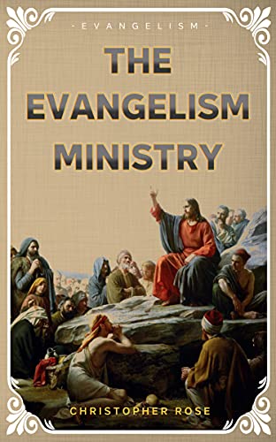 The Evangelism Ministry #TEM: Learn & Understand Why You Need To Do Evangelism & Activism