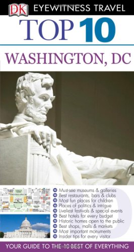 Top 10 Washington DC (Eyewitness Top 10 Travel Guide)