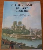 Notre-Dame of Paris' Cathedral (Tome I): Description and Visit B001E81TZM Book Cover