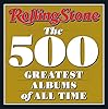 Rolling Stone 500 Greatest Albums of All Time: The 500 Greatest Albums of All Time