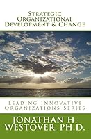 Strategic Organizational Development and Change 0692326286 Book Cover