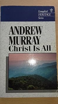 Paperback Christ Is All (Evangelical Heritage Series) Book