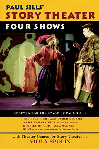 Paul Sills' Story Theater: Four Shows (Applause Books) (English Edition)