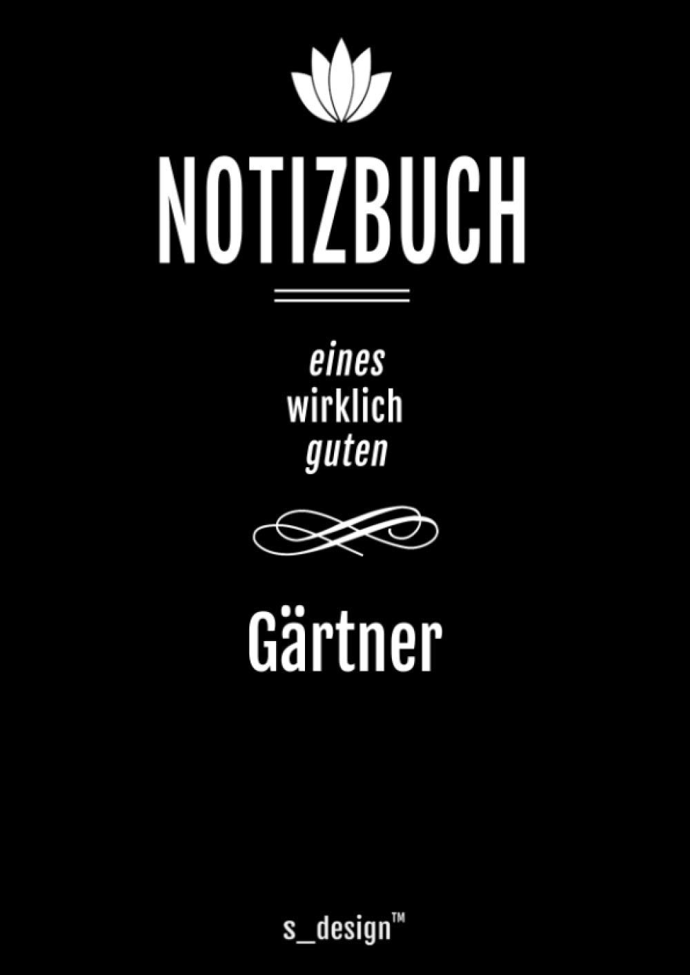 Notizbuch für Gärtner: Originelle Geschenk-Idee [120 Seiten liniertes DIN A4 blanko Papier]