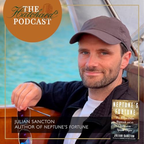 Julian Sancton on Neptune&rsquo;s Fortune: Castro, Cousteau, and a Billion-Pound Treasure