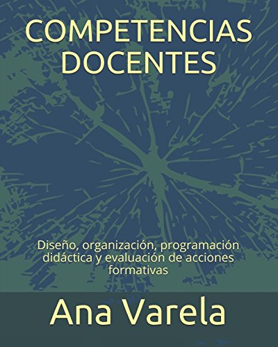 COMPETENCIAS DOCENTES: Diseño, organización