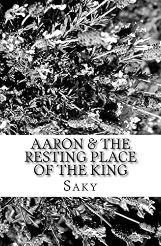 Aaron & The Resting Place Of The King