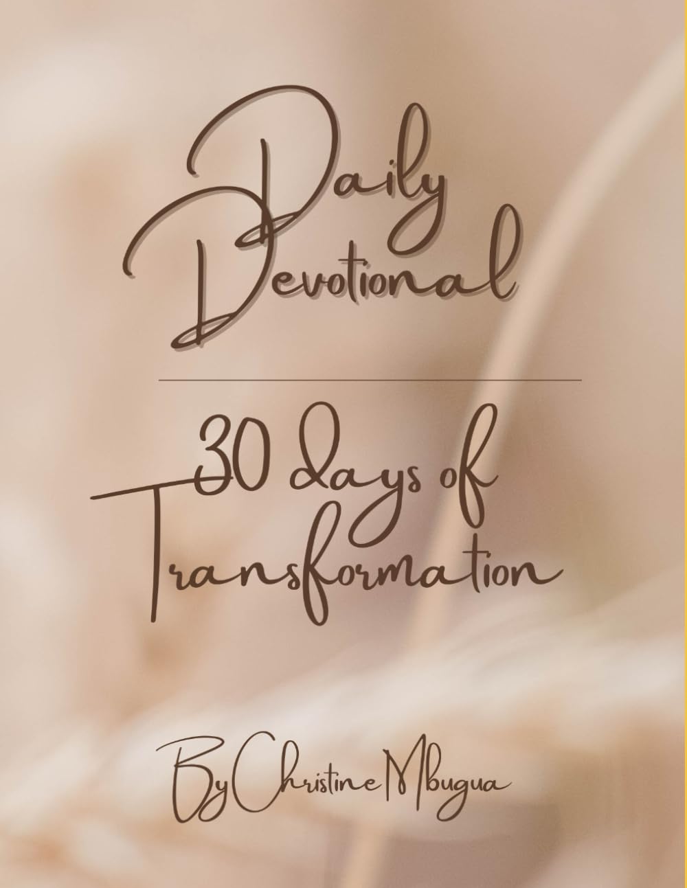 Daily Devotion: 30 Days of Transformation