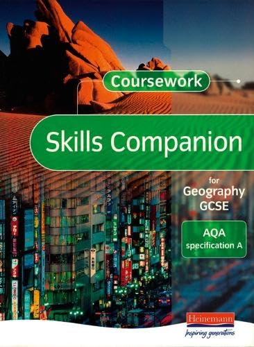 A Coursework Skills Companion for Geography GCSE: AQA Specification (Understanding Geography)