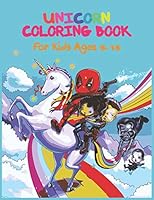 Unicorn Coloring Book: Coloring book Help children stimulate imagination, creativity with colors (for kids aged 8-15 years) - Vol 42: Unicorn and spiderman B08DPWNMXH Book Cover