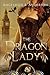 The Dragon Lady (The Dracosinum Tales)