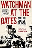 Watchman at the Gates: A Soldier's Journey from Berlin to Bosnia (American Warrior Series)