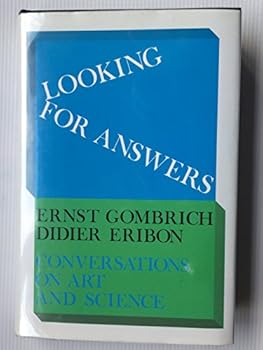Hardcover Looking for Answers: Conversations on Art and Science Book