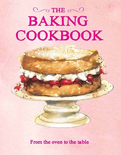 The Baking Cookbook 1445443260 Book Cover