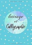 Lettrage et Calligraphie: 3 Styles Différents pour s'entraîner à la calligraphie et le lettrage, Cahier d'exercices de calligraphie, Lettrage à la main et Calligraphie