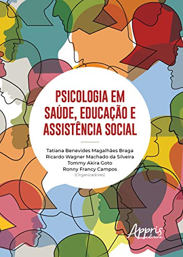 Psicologia em saúde, educação e assistência social: