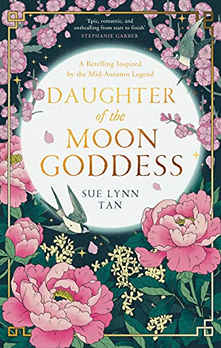 HarperVoyager Daughter of the Moon Goddess: The most anticipated debut fantasy of 2022 and an instant Sunday Times Top 5 bestseller