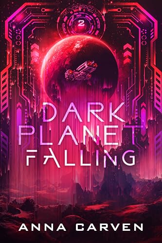 Dark Planet Falling: An Alien Warrior Romance (Dark Planet Warriors Book 5)