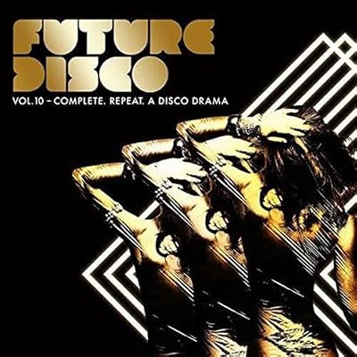 Future Disco: Complete. Repeat. A Disco Drama