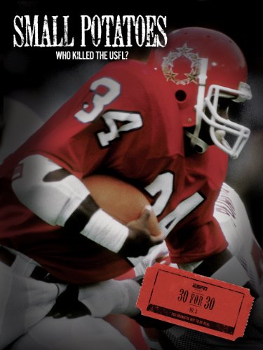 Small Potatoes: Who Killed the USFL?