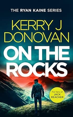 Amazon.com: On the Rocks: Book 2 in the Ryan Kaine series ...