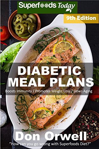 Diabetic Meal Plans: Diabetes Type-2 Quick & Easy Gluten Free Low Cholesterol Whole Foods Diabetic Recipes full of Antioxidants & Phytochemicals (Diabetic ... Natural Weight Loss Transformation Book 1)