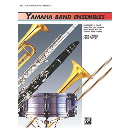 Yamaha Band Ensembles, Book 1 for Alto Saxophone or Baritone Saxophone (Yamaha Band Method)
