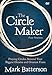 The Circle Maker Video Study: Praying Circles Around Your Biggest Dreams and Greatest Fears