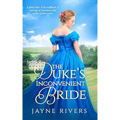 The Duke's Inconvenient Bride: A Regency Historical Romance