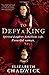 To Defy a King (William Marshal)