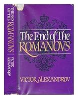 The End Of The Romanovs B001PASCQI Book Cover