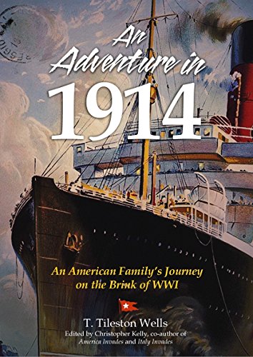An Adventure in 1914: An American Family's Jour... 0692767894 Book Cover