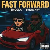  FAST FORWARD. [Explicit]