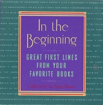 Paperback In the Beginning: Great First Lines From Your Favorite Books Book