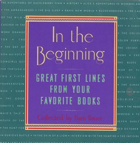 In the Beginning: Great First Lines From Your F... 0811800113 Book Cover