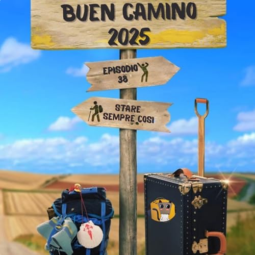 Couverture de Ep. 38 - Buen Camino 2025