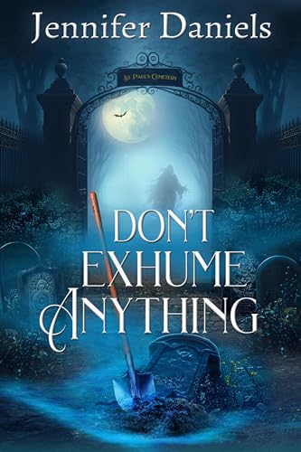 Don't Exhume Anything