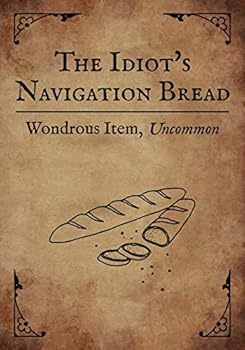 Paperback RPG Journal: Blank college ruled notebook for role playing gamers: Wondrous Item: Idiot's Navigation Bread Book