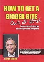 How to Get a Bigger Bit Out of Life 0646462571 Book Cover