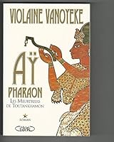 Les meurtriers de Toutankhamon 274990210X Book Cover
