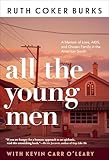All the Young Men: A Memoir of Love, AIDS, and Chosen Family in the American South
