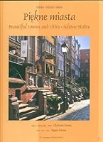 Piekne miasta Beautiful towns and cities Schone Stadte 8374190906 Book Cover