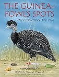 Guineafowl's Spots and other African Bird Tales