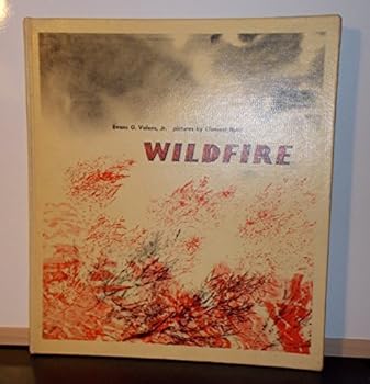 Wildfire. Story by Evans G. Valens, Jr. Pictures by Clement Hurd