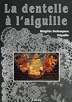 La dentelle à l'aiguille 290289497X Book Cover
